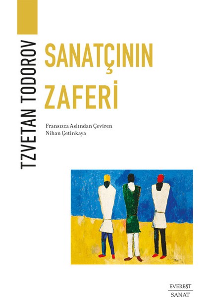 Sanatçının Zaferi - Devrim ve Sanatçılar Rusya: 1917-1941 - Tzvetan Todorov