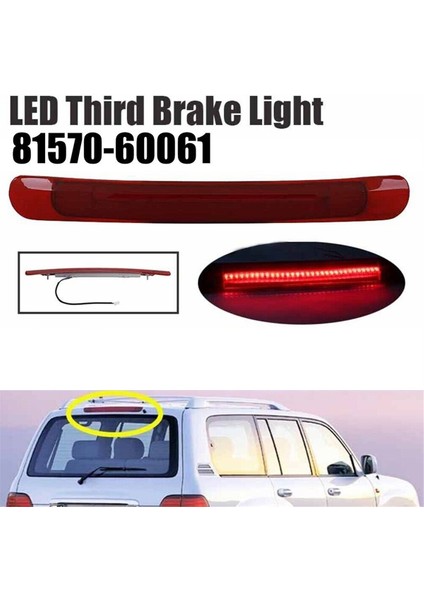 Araba Yüksek Mount 3. Durdurma Fren Lambası 81570-60061 Toyota Land Cruiser Lexus LX470 1998-2007 8157060061 Arka LED Lamba (Yurt Dışından)