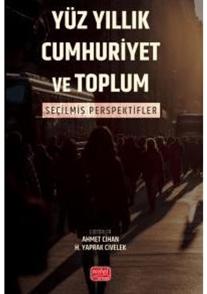 Yüz Yıllık Cumhuriyet Ve Toplum