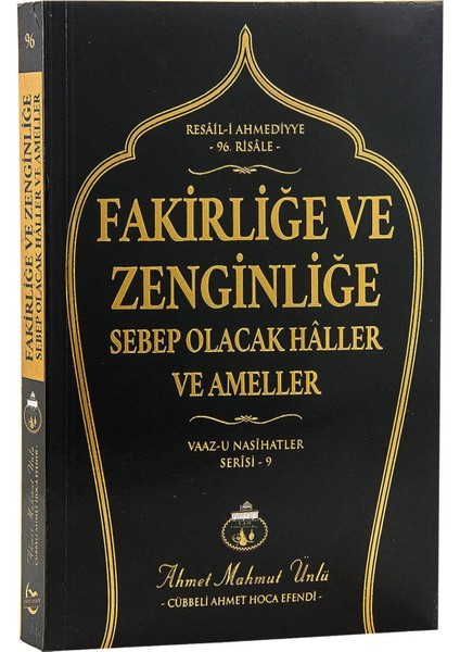 Fakirliğe ve Zenginliğe Sebep Olacak Haller ve Ameller - Ahmet Mahmut Ünlü