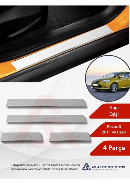 Ford Focus 3 Hb 5d/sd Kapı Eşiği 4 Parça 2011 ve Üzeri Krom Paslanmaz Çelik