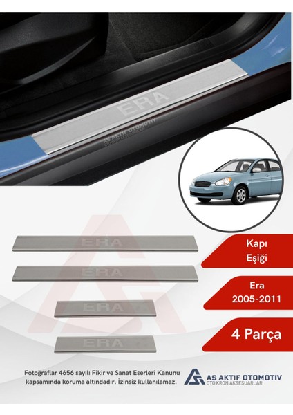 Hyundai Era Sd Kapı Eşiği 4 Parça 2005-2011 Krom Paslanmaz Çelik