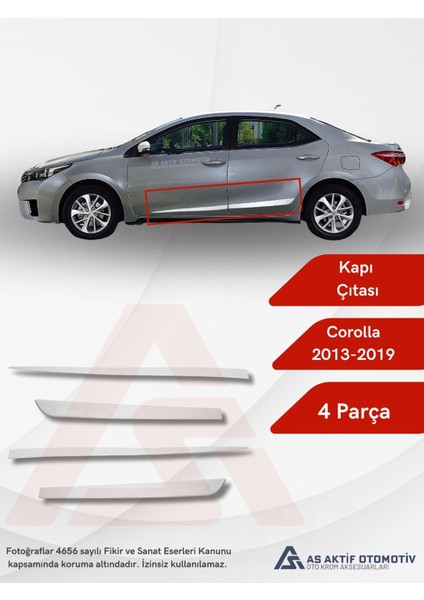 Toyota Corolla Sd Yan Kapı Çıtası 4 Parça 2013 ve Üzeri Krom Paslanmaz Çelik