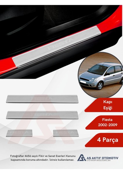 Ford Fiesta 5 Hb 5d Kapı Eşiği 4 Parça 2002-2009 Krom Paslanmaz Çelik