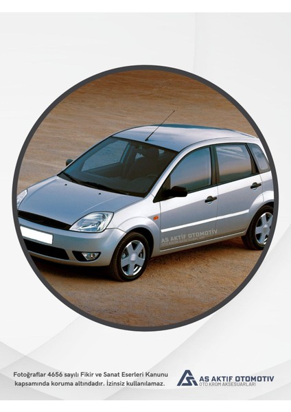 Ford Fiesta 5 Hb 5d Kapı Eşiği 4 Parça 2002-2009 Krom Paslanmaz Çelik modelleri