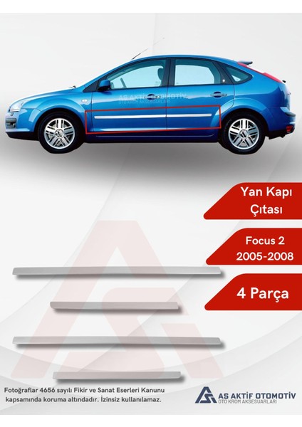 Ford Focus 2hb 5d/sd Yan Kapı Çıtası 4 Parça 2005-2008 Krom Paslanmaz Çelik