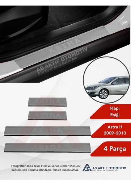 Opel Astra H Sd Kapı Eşiği 4 Parça 2009-2013 Krom Paslanmaz Çelik