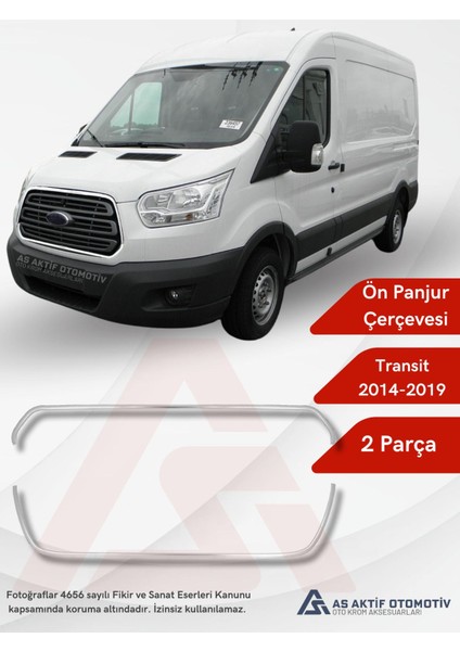 Ford Transit Van Ön Panjur Çerçevesi 2 Parça 2014-2019 Krom Paslanmaz Çelik