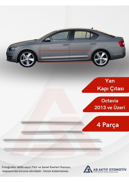 Skoda Octavia 3 (A7) Sd Yan Kapı Çıtası 4 Parça 2013 ve Üzeri Krom Paslanmaz Çelik
