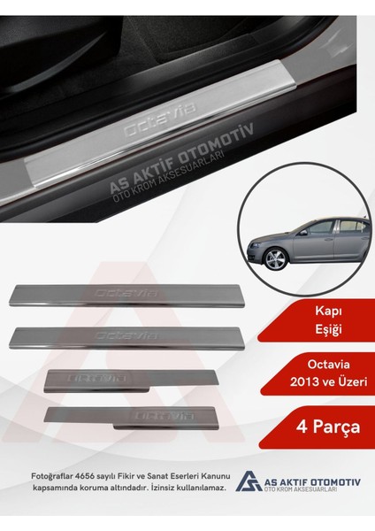 Skoda Octavia 3 (A7) Sd Kapı Eşiği 4 Parça 2013 ve Üzeri Krom Paslanmaz Çelik
