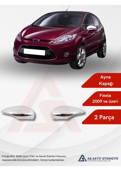 Ford Fiesta 6 Hb 5d Ayna Kapağı 2 Parça 2009 ve Üzeri Krom Paslanmaz Çelik