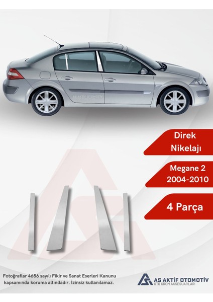 Renault Megane 2 Hb 5d Kapı Direği 2 Parça 2004-2010 Krom Paslanmaz Çelik
