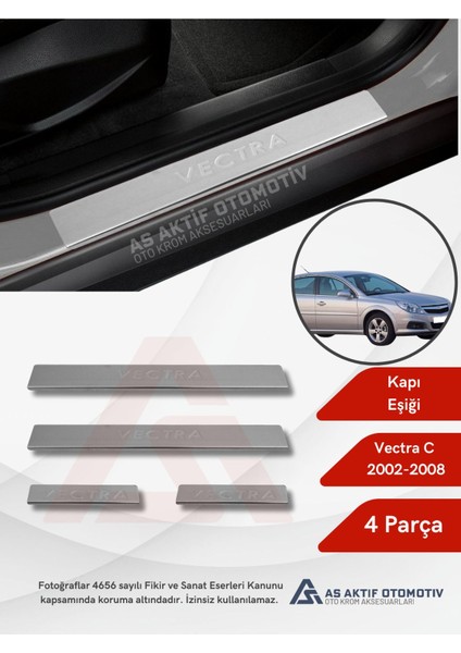 Opel Vectra C Sw/sd Kapı Eşiği 4 Parça 2002-2008 Krom Paslanmaz Çelik