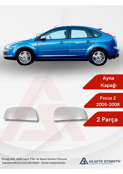 Ford Focus 2hb 5d/sd/sw Ayna Kapağı 2 Parça 2005-2008 Krom Paslanmaz Çelik