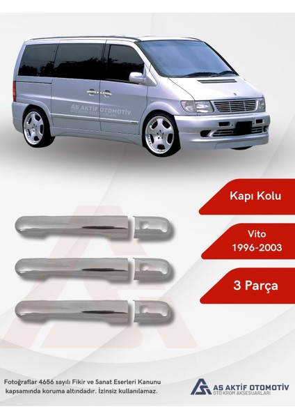Mercedes Vito W638 Van Kapı Kolu 3 Parça 1996-2003 Krom Paslanmaz Çelik
