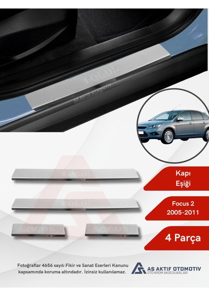 Ford Focus 2hb 5d/sd Kapı Eşiği 4 Parça 2005-2011 Krom Paslanmaz Çelik