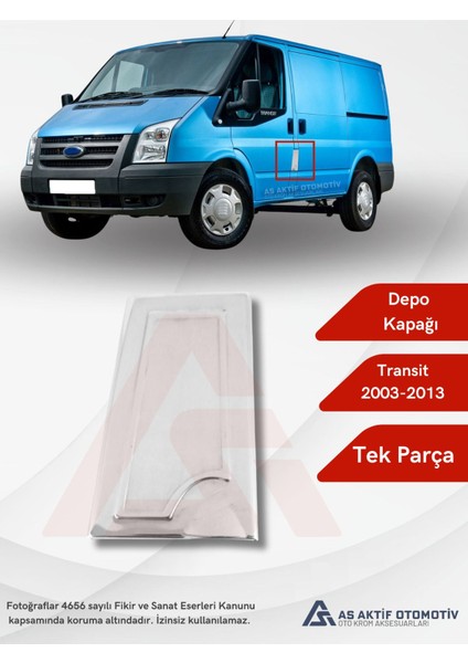 Ford Transit Van Depo Kapağı 2003-2013 Krom Paslanmaz Çelik