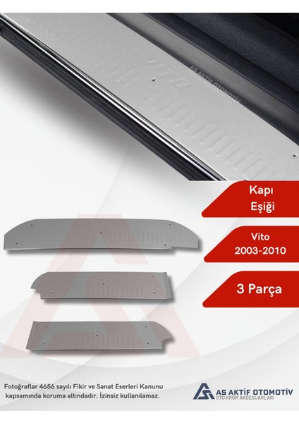 Mercedes Vito W639 Van Kapı Eşiği 3 Parça 2003-2010 Krom Paslanmaz Çelik
