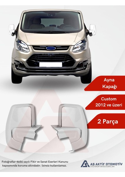 Ford Custom Van Ayna Kapağı 2 Parça 2012 ve Üzeri Abs Krom