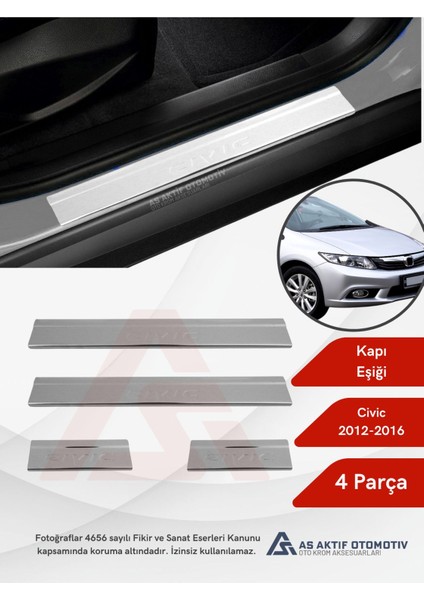Honda Civic Sd Kapı Eşiği 4 Parça 2012-2016 Krom Paslanmaz Çelik