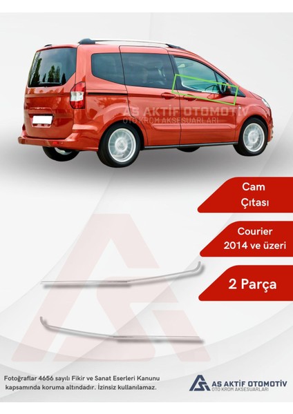 Ford Courier Van Cam Çıtası 2 Parça 2014 ve Üzeri Krom Paslanmaz Çelik