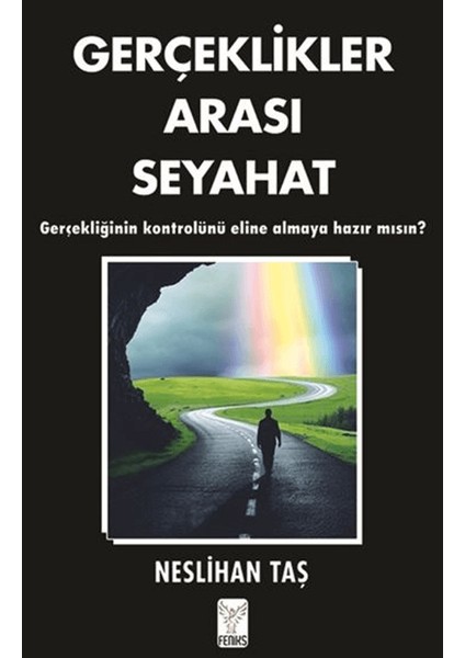 Gerçeklikler Arası Seyahat - Neslihan Taş