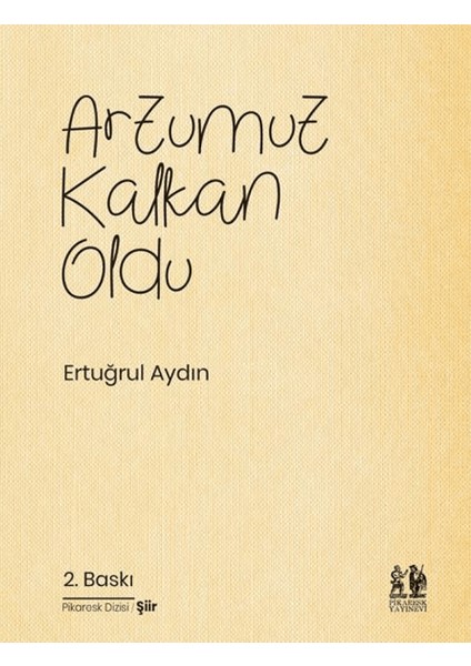 Arzumuz Kalkan Oldu - Ertuğrul Aydın