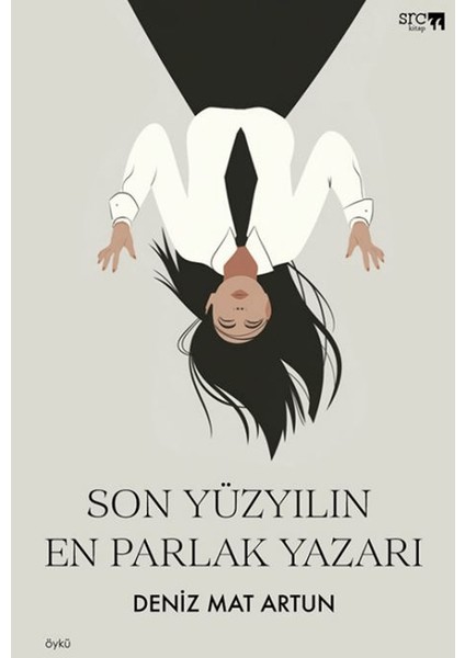 Son Yüzyılın En Parlak Yazarı - Deniz Mat Artun