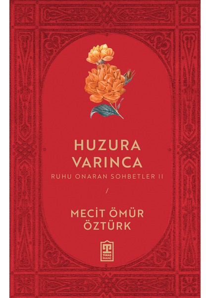 Huzura Varınca - Mecit Ömür Öztürk