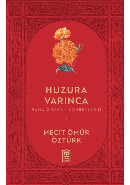 Huzura Varınca - Mecit Ömür Öztürk