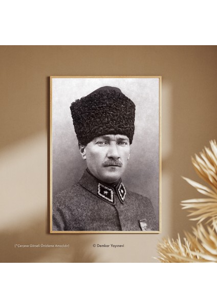 Mustafa Kemal Atatürk - Poster N.3 | 300GR. Mat Kuşe | Ofset Baskı