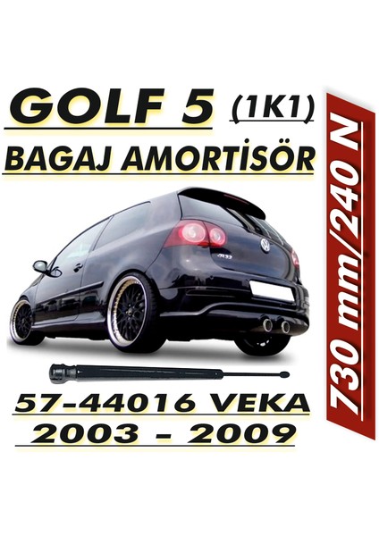 Volkswagen Golf 5 (1K1) 2003 - 2009 - 730Mm - 240N - Bagaj Amortisörü - (2 Adet 1 Takım)