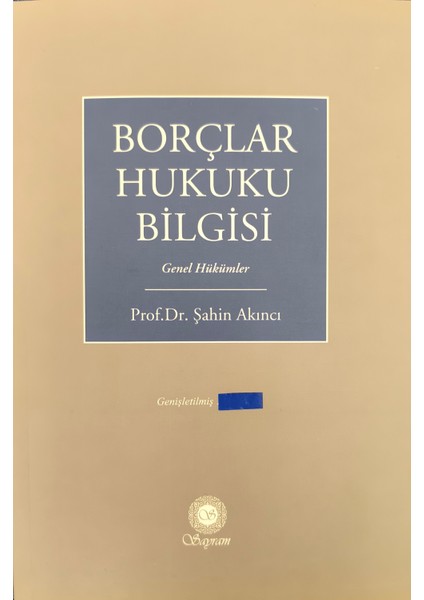 Borçlar Hukuku Bilgisi (Genişletilmiş 14.baskı, Eylül 2024)