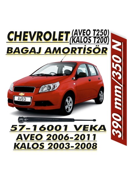 Chevrolet Aveo (T250) 5 Kapı - 2006 - 2011 - 390Mm - 350N - Bagaj Amortisörü - (2 Adet 1 Takım)