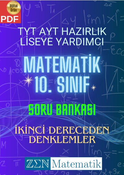 Tyt Ayt Hazırlık Liseye Yardımcı Matematik 10. Sınıf Soru Bankası - Ikinci Dereceden Denklemler