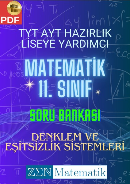 Zen Matematik Tyt Ayt Hazırlık Liseye Yardımcı Matematik 11. Sınıf Soru Bankası - Denklem Ve Eşitsizlik Sistemleri