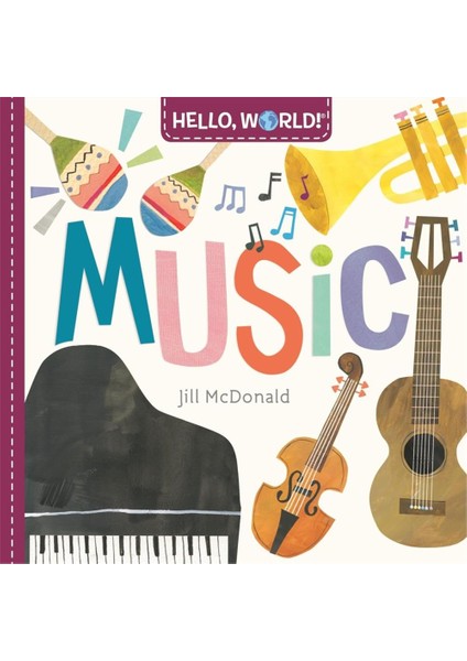 Hello, World! Music -Jill Mcdonald