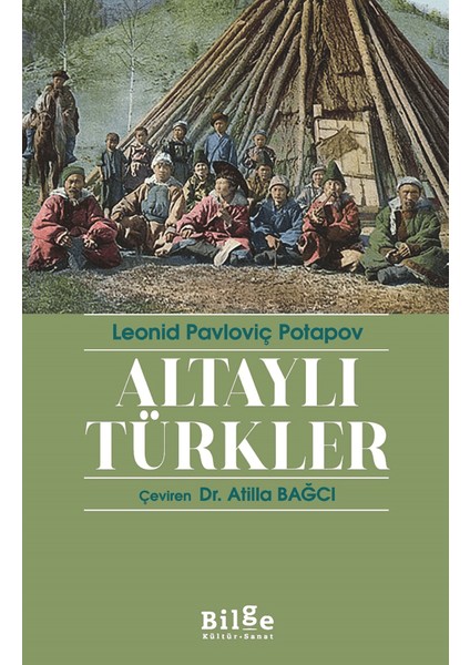 Altaylı Türkler - Leonid Pavloviç Potapov