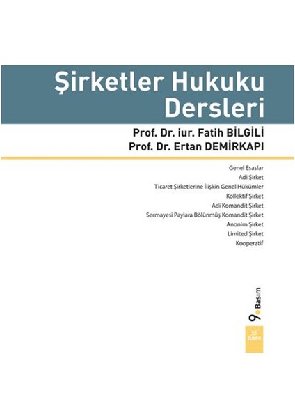 Şirketler Hukuku Dersleri - Fatih Bilgili
