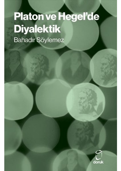 Platon ve Hegel’de Diyalektik - Bahadır Söylemez