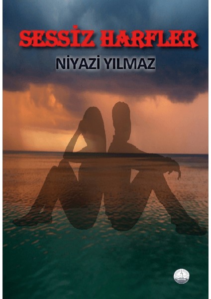 Sessiz Harfler - Niyazi Yılmaz