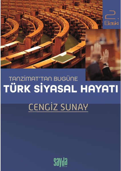 Tanzimat’tan Bugüne Türk Siyasal Hayatı - Cengiz Sunay