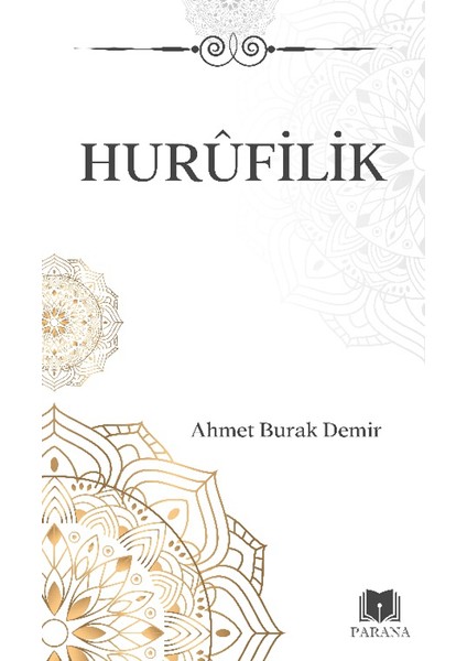 Hurufilik - Ahmet Burak Demir