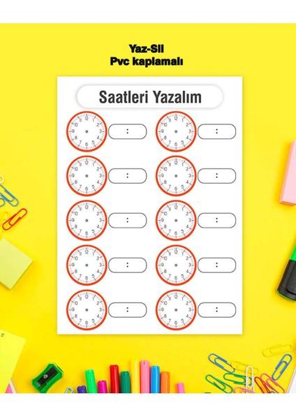 Çocuk Eğitim Saatleri Yazalım Yaz-Sil Pvc Kaplamalı Poster 21X30 cm