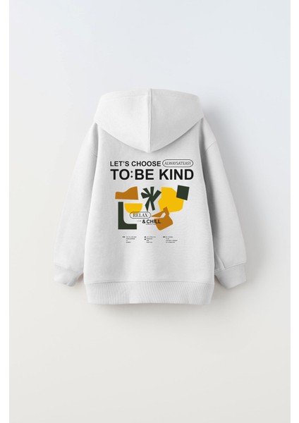 Kapüşonlu Içi Polar Let's Choose To Be Kind Baskılı Beyaz Unisex Çocuk Hoodie Sweatshirt