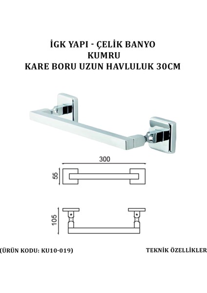 Çelik Banyo Kumru Kare Boru Uzun Havluluk 30 cm (KU10-019)