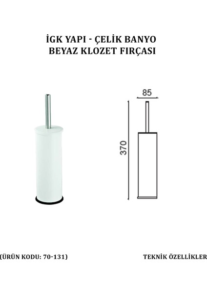 Çelik Banyo Klozet Fırçası Beyaz (70-131)