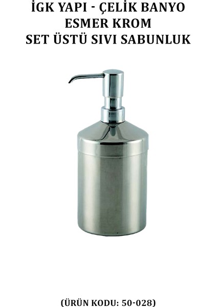 Esmer Krom Set Üstü Sıvı Sabunluk (50-028) fiyatları