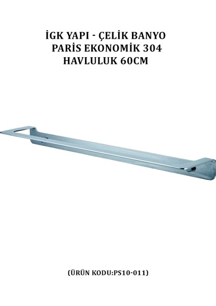 Çelik Banyo Paris Havluluk 60 cm (PS10-011)