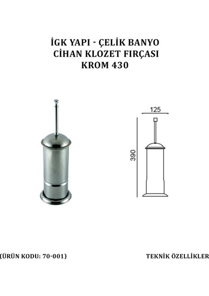 Çelik Banyo Cihan Klozet Fırçası Krom (70-001)